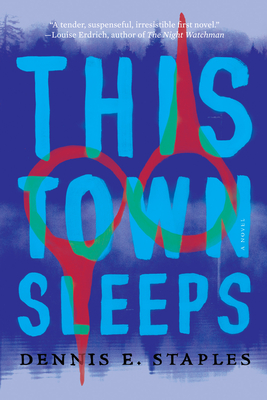 This Town Sleeps By Dennis E. Staples Cover Image