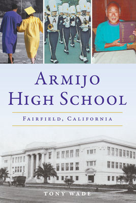 Armijo High School: Fairfield, California (Landmarks)