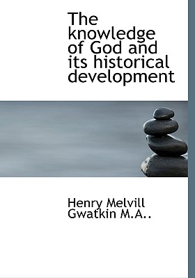 The Knowledge of God and Its Historical Development Cover Image
