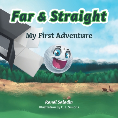 Far & Straight: My First Adventure By Randi Saladin, C. L. Simons (Illustrator) Cover Image