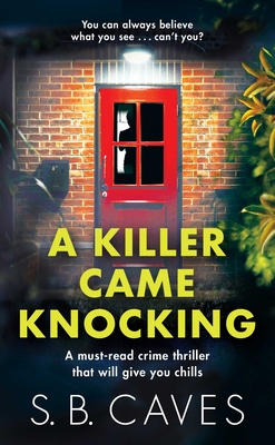 A Killer Came Knocking By S. B. Caves Cover Image