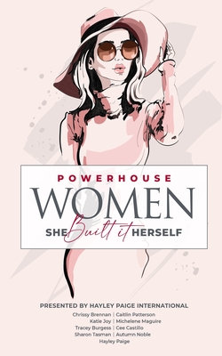 Powerhouse Women: She Built It Herself By Hayley Paige International Cover Image