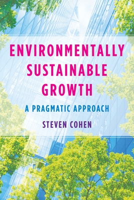 Environmentally Sustainable Growth: A Pragmatic Approach Cover Image