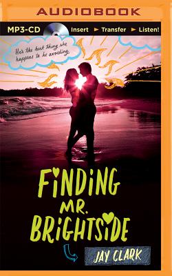 Finding Mr. Brightside By Jay Clark, Cris Dukehart (Read by), Jesse Bernstein (Read by) Cover Image