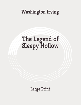 Cover for The Legend of Sleepy Hollow: Large Print