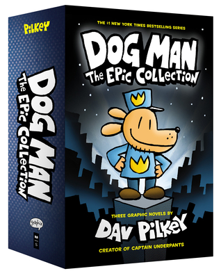 Dog Man: The Epic Collection: From the Creator of Captain Underpants (Dog Man #1-3 Box Set) Cover Image