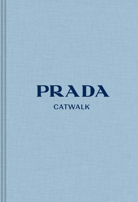 Prada: The Complete Collections (Catwalk)