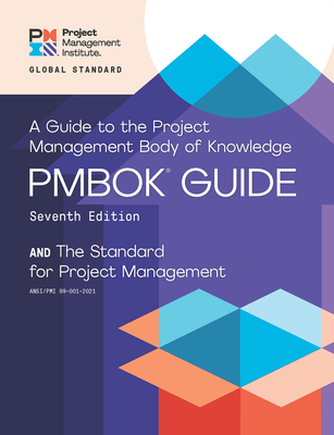 A Guide to the Project Management Body of Knowledge (PMBOK® Guide) – Seventh Edition and The Standard for Project Management (ENGLISH) By Project Management Institute Cover Image