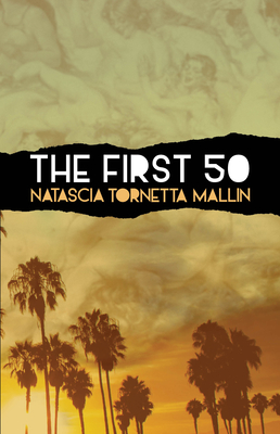 The First 50 By Natascia Tornetta Mallin Cover Image