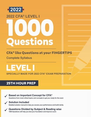 2022 CFA Level 1: Critical 1000 Questions for 2022 CFA Exams By 25th Hour Prep Cover Image