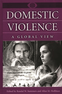 Domestic Violence: A Global View (World View of Social Issues) Cover Image