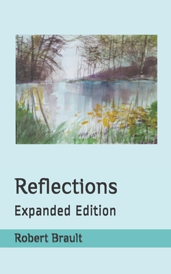 Reflections: Expanded Edition By Joan Brault (Illustrator), Robert Brault Cover Image