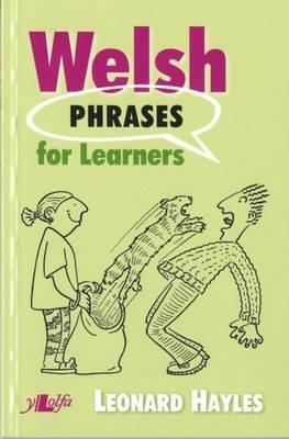 Welsh Phrases for Learners By Leonard Hayles Cover Image