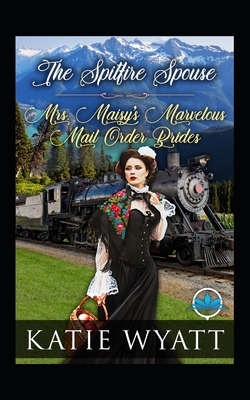 The Spitfire Spouse By Katie Wyatt Cover Image