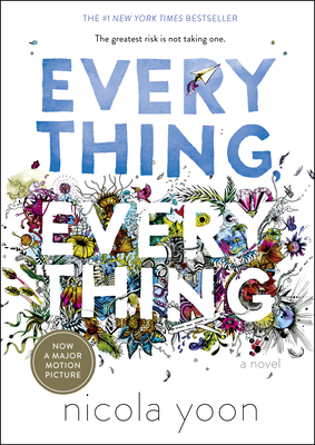 Everything, Everything By Nicola Yoon Cover Image