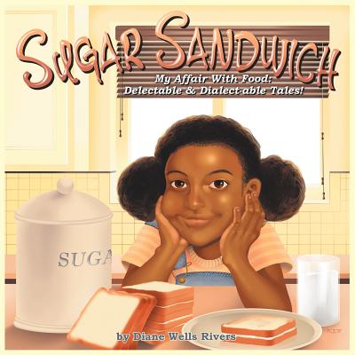 Sugar Sandwich: My Food Affair: A Delectable and Dialect-able Tale Cover Image
