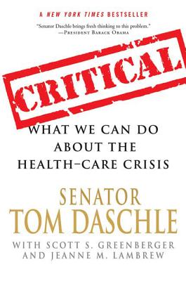 Critical: What We Can Do About the Health-Care Crisis Cover Image