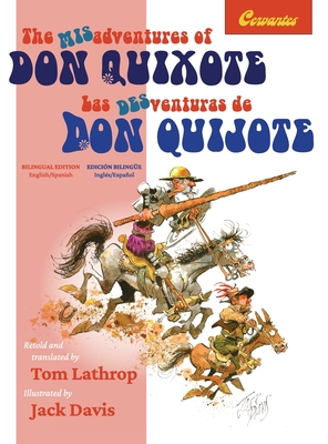 The Misadventures of Don Quixote Bilingual Edition: Las desventuras de Don Quijote, Edición Bilingüe Cover Image