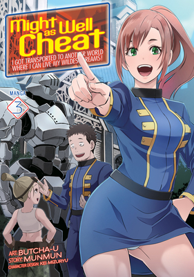 Might as Well Cheat: I Got Transported to Another World Where I