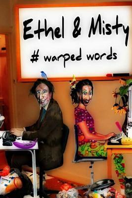 Ethel & Misty: Warped Words Cover Image