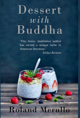 Dessert with Buddha By Roland Merullo Cover Image