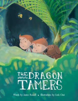 The Dragon Tamers (Dragon Brothers #2) By James Russell, Link Choi (Illustrator) Cover Image