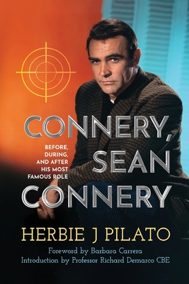 Connery, Sean Connery - Before, During, and After His Most Famous Role Cover Image