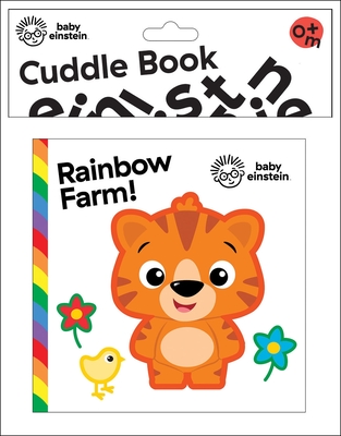 Baby Einstein: Rainbow Farm! Cuddle Book By Pi Kids Cover Image