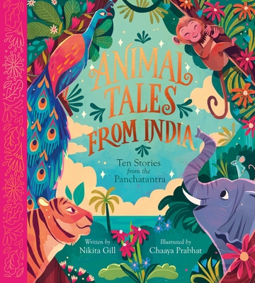 Animal Tales from India: Ten Stories from the Panchatantra Cover Image