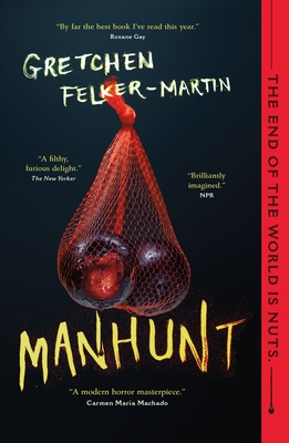 Manhunt By Gretchen Felker-Martin Cover Image