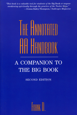 The Annotated AA Handbook: A Companion to the Big Book Cover Image