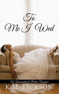 To Me I Wed