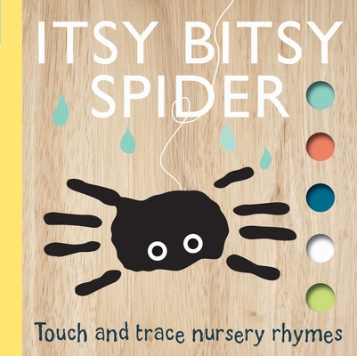 Itsy Bitsy Spider (Touch and Trace Nursery Rhymes) By Emily Bannister (Illustrator) Cover Image