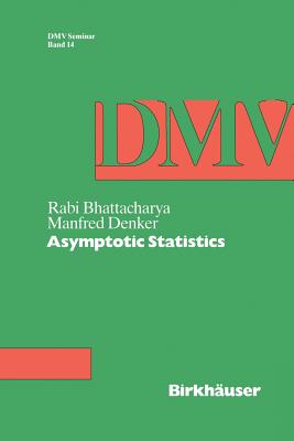 Asymptotic Statistics (Oberwolfach Seminars #14)