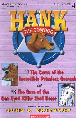 Hank the Cowdog: The Curse of the Incredible Priceless Corncob/The Case of the One-Eyed Corncob (Hank the Cowdog Audio Packs #4) By John R. Erickson, Gerald L. Holmes (Illustrator), John R. Erickson (Read by) Cover Image