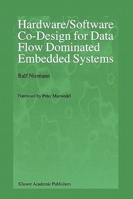 Hardware/Software Co-Design for Data Flow Dominated Embedded Systems Cover Image