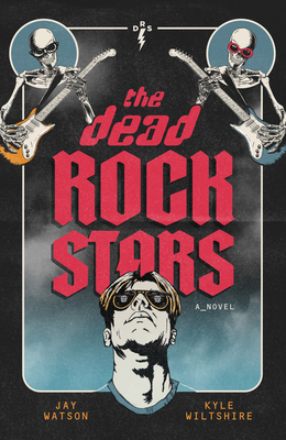The Dead Rock Stars Cover Image