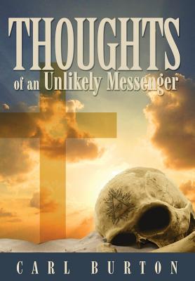 Cover for Thoughts of an Unlikely Messenger