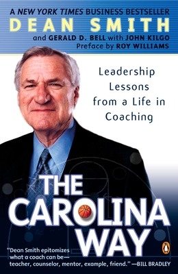 The Carolina Way: Leadership Lessons from a Life in Coaching Cover Image