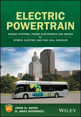 Electric Powertrain: Energy Systems, Power Electronics and Drives for Hybrid, Electric and Fuel Cell Vehicles Cover Image