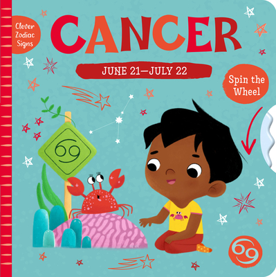 Cancer (Clever Zodiac Signs #4) By Alyona Achilova (Illustrator), Clever Publishing Cover Image
