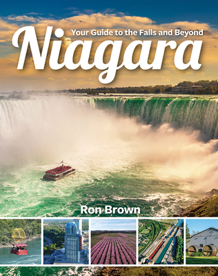 Niagara: Your Guide to the Falls and Beyond Cover Image