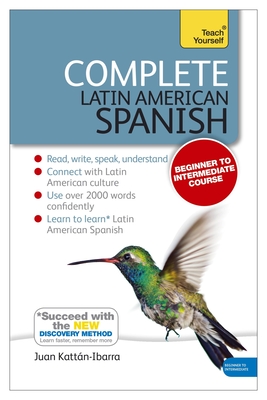Complete Latin American Spanish Beginner to Intermediate Course: Learn to read, write, speak and understand a new language Cover Image