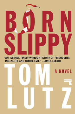 Born Slippy By Tom Lutz Cover Image
