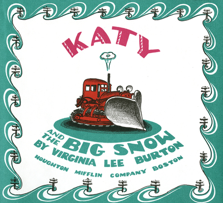 Katy and the Big Snow Book and Cd: A Winter and Holiday Book for Kids By Virginia Lee Burton Cover Image