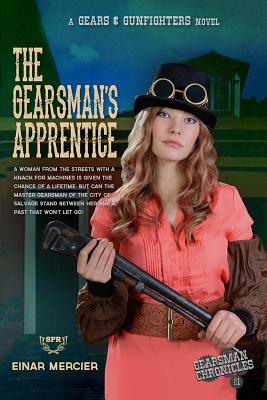 The Gearsman's Apprentice (Gears & Gunfighters)