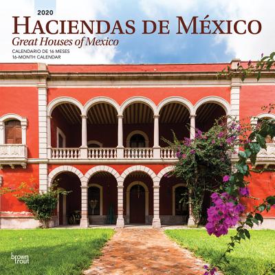 Haciendas de Mexico Great Houses of Mexico 2020 Square Spanish English Cover Image