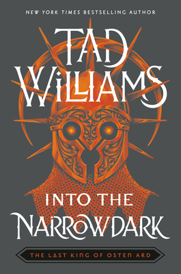Into the Narrowdark (Last King of Osten Ard #3) By Tad Williams Cover Image