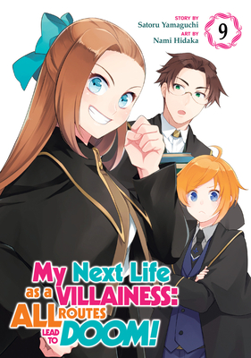 My Next Life as a Villainess: All Routes Lead to Doom! (Manga) Vol. 9 (My Next Life as a Villainess Side Story: On the Verge of Doom! (Manga) #9)