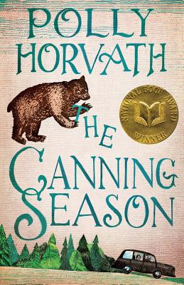 The Canning Season By Polly Horvath Cover Image